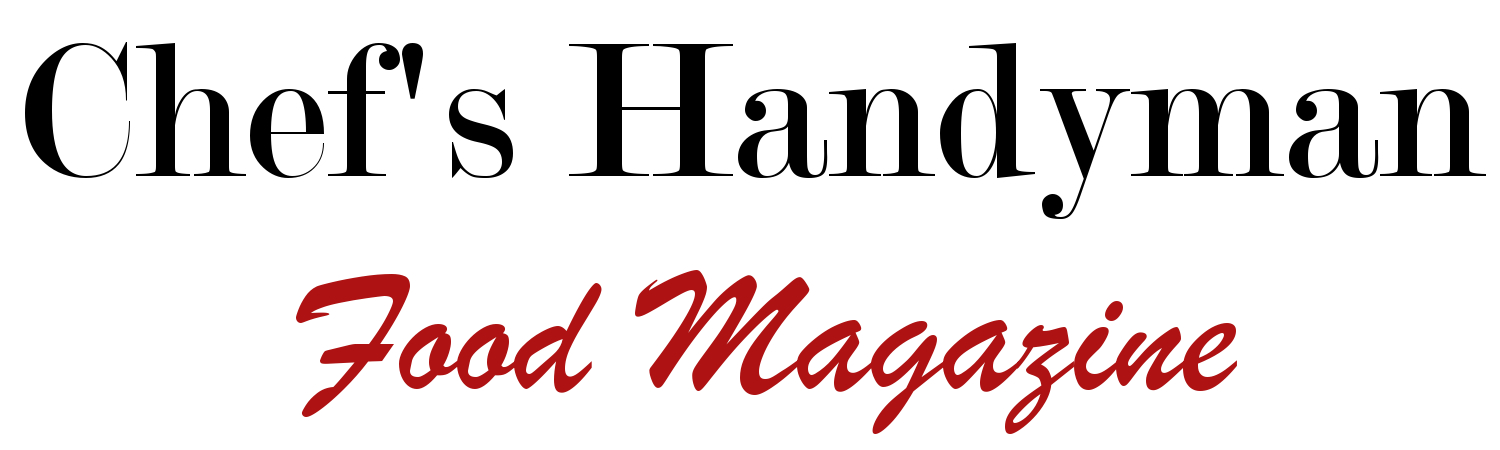 Chef's Handyman – Food Magazine